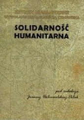 Okładka książki Solidarność humanitarna Joanna Dobrowolska-Polak