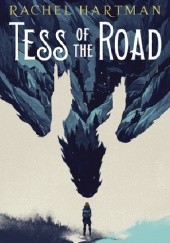 Okładka książki Tess of the Road Rachel Hartman