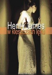 Okładka książki W kleszczach lęku Henry James