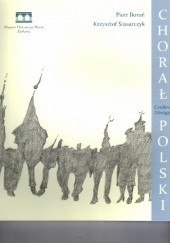 Okładka książki Chorał polski Piotr Boroń, Krzysztof Ślusarczyk