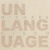 Okładka książki Unlanguage Michael Cisco