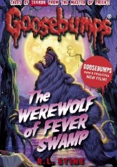 Okładka książki The Werewolf of Fever Swamp R.L. Stine