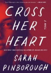 Okładka książki Cross Her Heart Sarah Pinborough