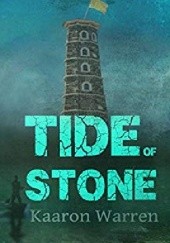 Okładka książki Tide of Stone Kaaron Warren