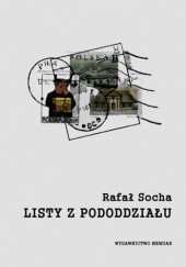 Okładka książki Listy z pododdziału Rafał Socha