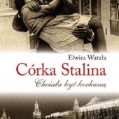 Okładka książki Córka Stalina Elwira Watała