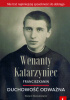 Okładka książki Wenanty Katarzyniec. Duchowość odważna Edward Staniukiewicz OFMConv
