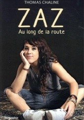 Okładka książki Zaz, au long de la route Thomas Chaline
