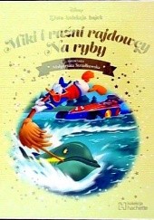 Okładka książki Miki i raźni rajdowcy. Na ryby Małgorzata Strzałkowska