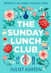 Okładka książki The Sunday Lunch Club Juliet Ashton