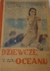 Okładka książki Dziewczę z za oceanu L.T. Meade