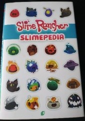 Okładka książki Slime Rancher Slimepedia Kari Fry, Ryan Novak