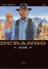 Okładka książki Durango #17: Jessie Giuseppe Ricciardi, Yves Swolfs