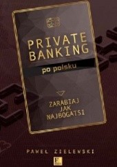 Okładka książki Private banking po polsku Paweł Zielewski
