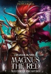Okładka książki Magnus the Red: Master of Prospero Graham McNeill