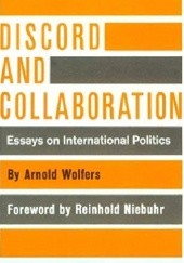 Discord and Collaboration: Essays on International Politics
