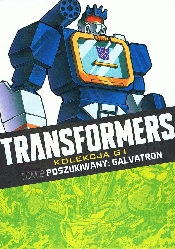 Transformers #8: Poszukiwany: Galvatron