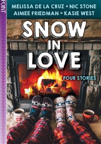 Okładka książki Snow in Love Aimee Friedman, Nic Stone, Kasie West, Melissa de la Cruz