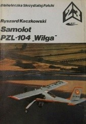 Okładka książki Samolot PZL-104 „Wilga” Ryszard Kaczkowski