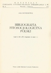 Bibliografia fitosocjologiczna Polski. Część 4; 1967-1970 i Suplement do części 1-3