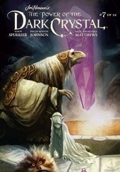 Okładka książki Jim Henson's The Power of the Dark Crystal #7 Kelly Matthews, Nichole Matthews, Simon Spurrier