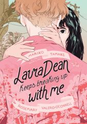 Okładka książki Laura Dean Keeps Breaking Up with Me Mariko Tamaki, Rosemary Valero-O'Connell
