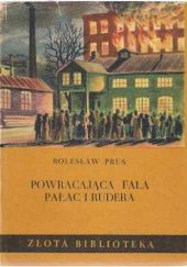 Okładka książki Powracająca fala. Pałac i rudera Bolesław Prus