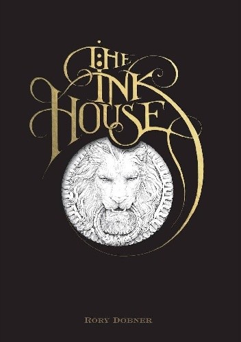 Okładka książki The Ink House Rory Dobner