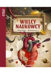 Okładka książki Wielcy naukowcy Marcin Jamkowski, Maciej Szymanowicz