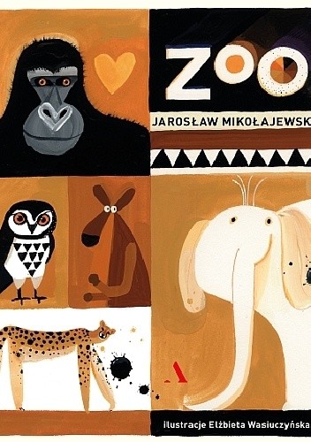 Okładka książki Zoo Jarosław Mikołajewski, Elżbieta Wasiuczyńska