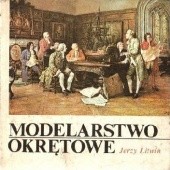 Okładka książki Modelarstwo okrętowe: Minivademecum Jerzy Litwin