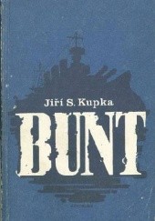 Okładka książki Bunt Jiři S. Kupka