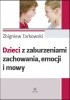 Okładka książki Dzieci z zaburzeniami zachowania, emocji i mowy Zbigniew Tarkowski