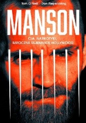 Okładka książki Manson. CIA, narkotyki, mroczne tajemnice Hollywood Tom O’Neill, Dan Piepenbring