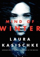 Okładka książki Mind of Winter Laura Kasischke