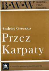 Okładka książki Przez Karpaty Andriej Greczko