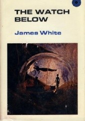 Okładka książki The Watch Below James White