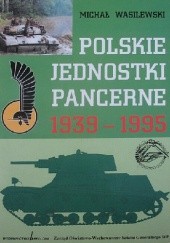 Polskie jednostki pancerne 1939-1995