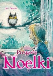 Okładka książki Przygody Noelki Jan Nowak