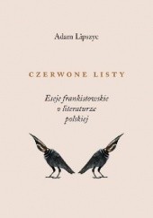 Czerwone listy Eseje frankistowskie o literaturze polskiej