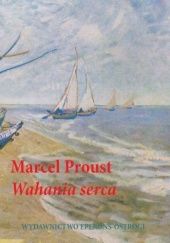 Okładka książki Wahania serca Marcel Proust