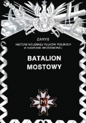 Okładka książki Batalion mostowy Piotr Zarzycki