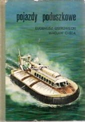 Okładka książki Pojazdy poduszkowe Wacław Cheda, Eugeniusz Ostrowiecki