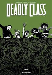 Okładka książki Deadly Class, tom 3: Wężowisko Wes Craig, Lee Loughridge, Rick Remender