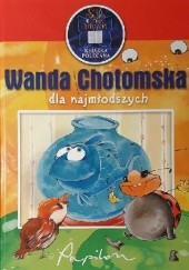 Okładka książki Wanda Chotomska dla najmłodszych Wanda Chotomska