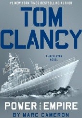 Okładka książki Power and Empire Marc Cameron, Tom Clancy