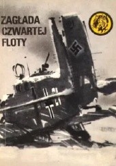 Okładka książki Zagłada Czwartej Floty Wiesław Fuglewicz