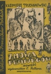 Okładka książki Zmowa demiurgów Kazimierz Truchanowski