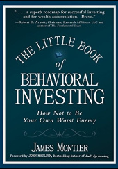 Okładka książki The Little Book of Behavioral Investing James Montier