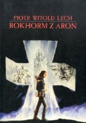 Okładka książki Rokhorm z Aron Piotr Witold Lech